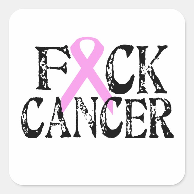 F*CK Cancer Square Sticker (Front)