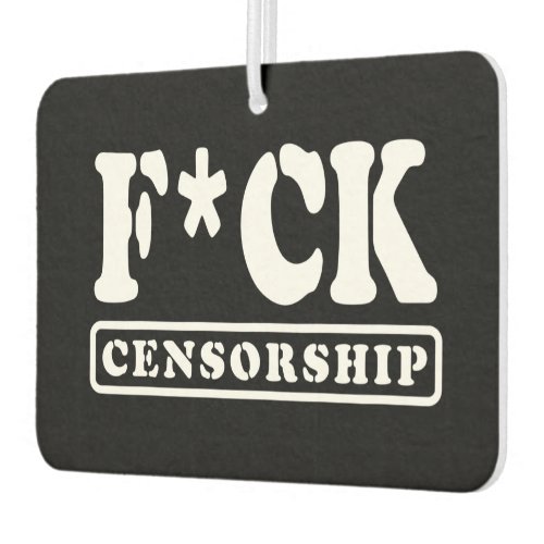 FCK CENSORSHIP AIR FRESHENER