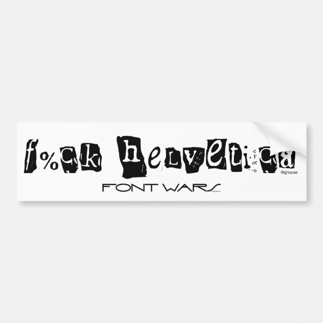 F%ck Helvetica Bumper Sticker (Front)