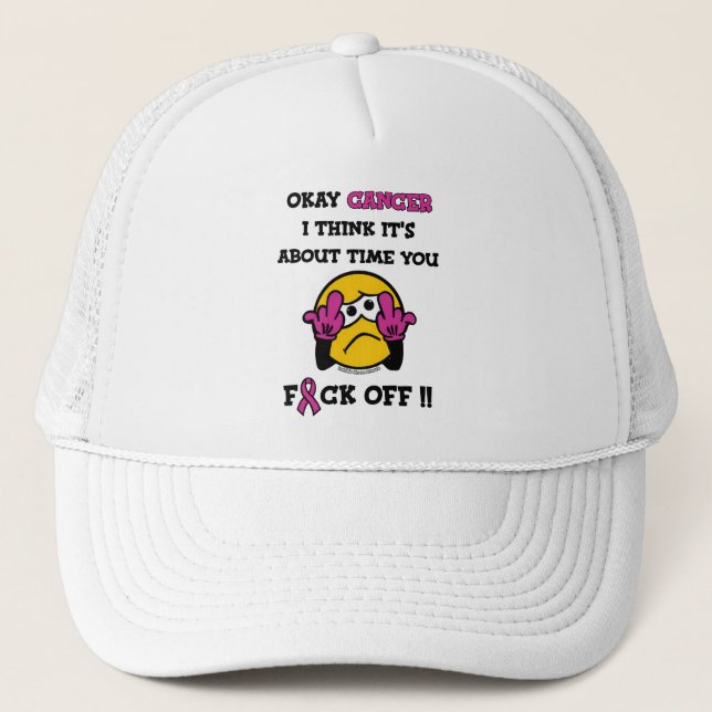 F#CK OFF...Breast Cancer Trucker Hat (Front)