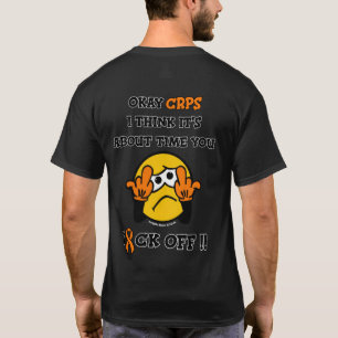 F#CK OFF...CRPS T-Shirt