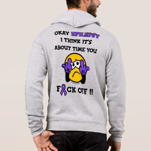 F#CK OFF...Epilepsy Hoodie