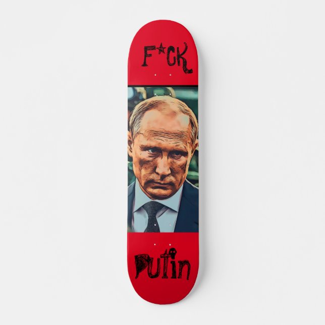 F*ck Putin Skateboard (Front)