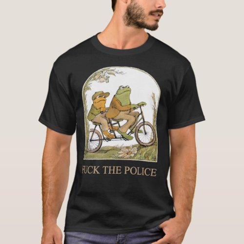FCk The Police Frog And Toad Riding Trending Shir T_Shirt