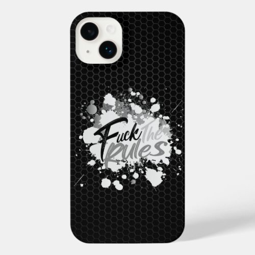 Fck The Rules _  BW Mood _ Edition iPhone 14 Plus Case