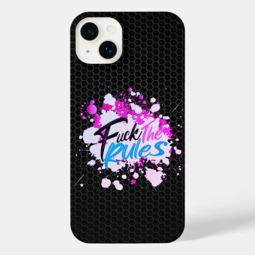 Fck The Rules _  Exotic Pink Vibe _ Edition iPhone 14 Plus Case