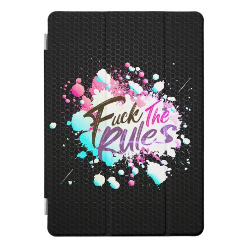 Fck The Rules _ Mystic Underground Soul Edition iPad Pro Cover