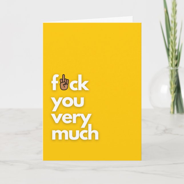 F*ck You Very Much Greeting Card (Front)