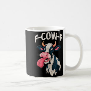 F-cow-f Funny Meme Fcowf Cow Men Women  Coffee Mug