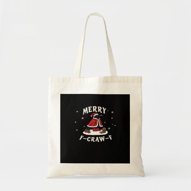 F-Craw-F Crow Christmas F-Caw-F Raven Christmas Cl Tote Bag (Front)