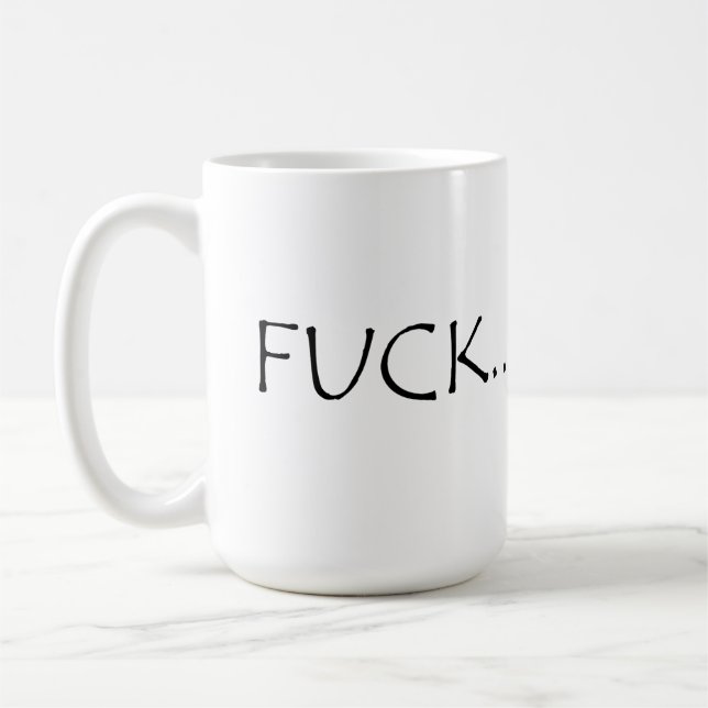 F....curse slang word T-Shirt Coffee Mug (Left)