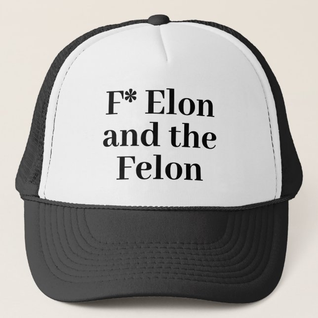 F* Elon Trucker Hat (Front)