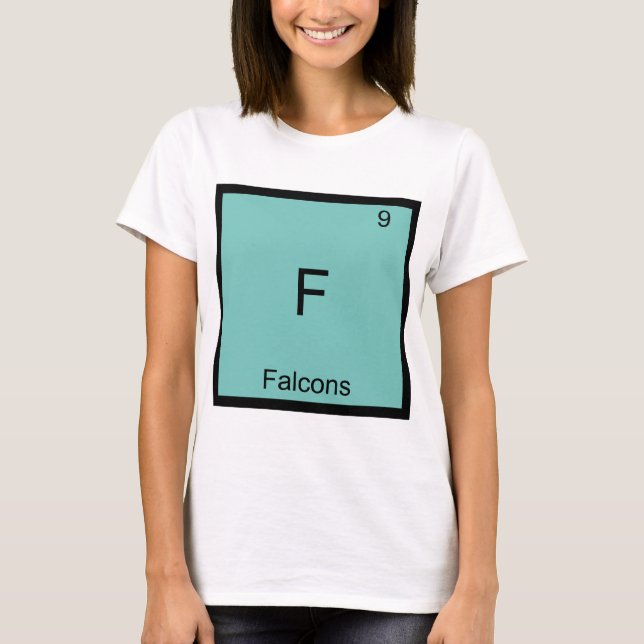 F - Falcons Funny Element Chemistry Symbol T-Shirt (Front)