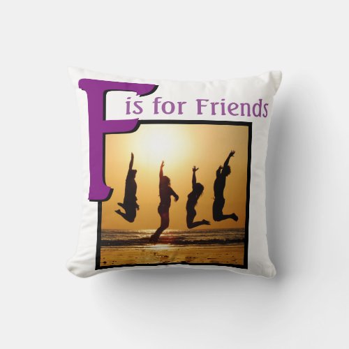 F for Friends Throw Pillow