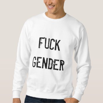 F Gender Sweatshirt by Wesly_DLR at Zazzle