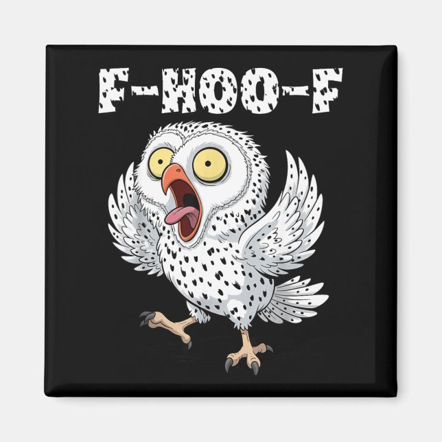 F-hoo-f Owl Meme – Funny Screaming Owl Bird Meme G Magnet (Front)