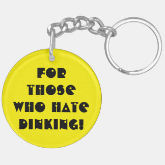 F..k Dinking! Keychain