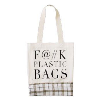 F@#k Plastic Bags Funny Text by artOnWear at Zazzle