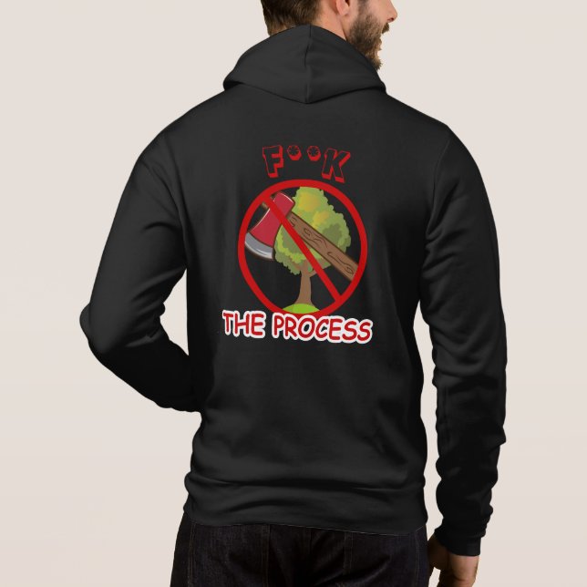 F**k The Process Hoodie (Back)