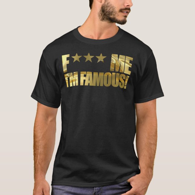 F  Me I&X27;M Famous - Ibiza Party Pacha Gold   T-Shirt (Front)