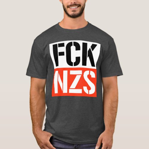 F NAZIS T_Shirt