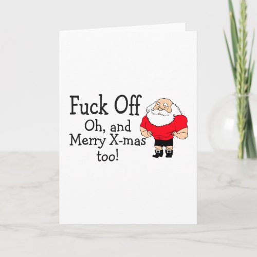 F Off and Merry Christmas Too Holiday Card