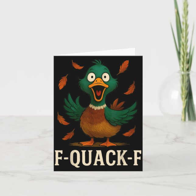F-quack-f Funny Duck Humor Quote Meme Gift For Men Card (Front)
