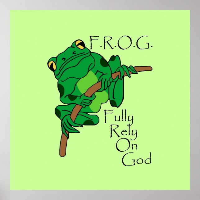 F.R.O.G. Fully Rely On God  #1 Poster (Front)