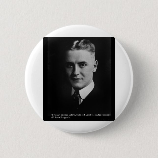 F Scott Fitzgerald Tender Curiosity Gifts & Tees Pinback Button (Front)