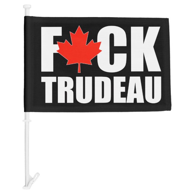 F Trudeau funny Canadian truckers convoy   Car Flag (Front)