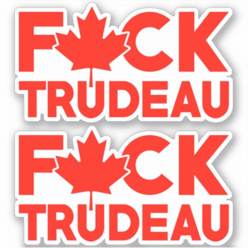 F Trudeau funny Canadian truckers freedom convoy   Sticker