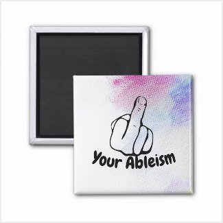 F Your Ableism