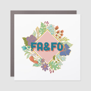 FA&FO - Fck around and find out Car Magnet