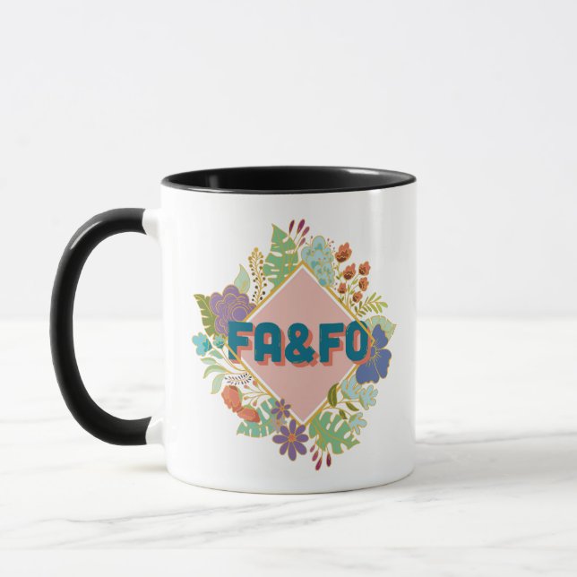 FA&FO - Fck around and find outFA&FO - Fck around  Mug (Left)