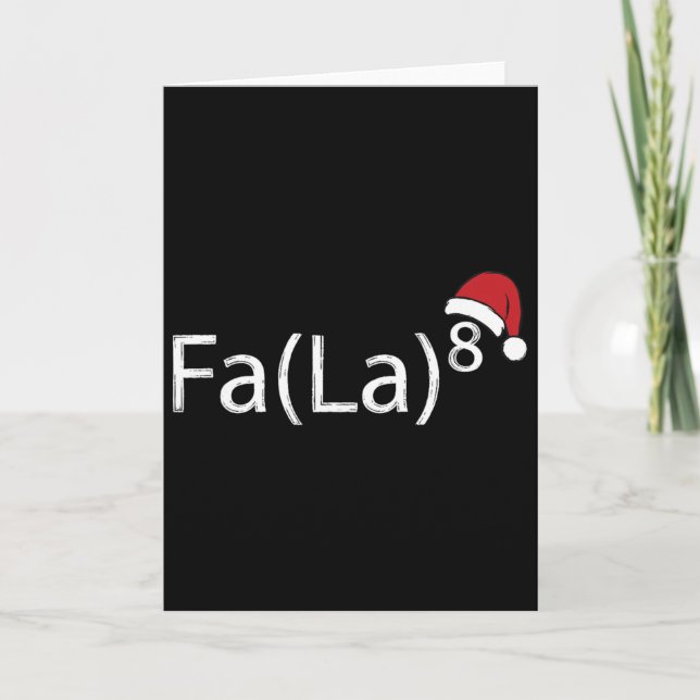 Fa La 8 Funny Christmas Carol Math Teacher Santa H Card (Front)