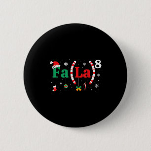 Fa (la)8 Funny Christmas Santa Fa La Math Teacher Button