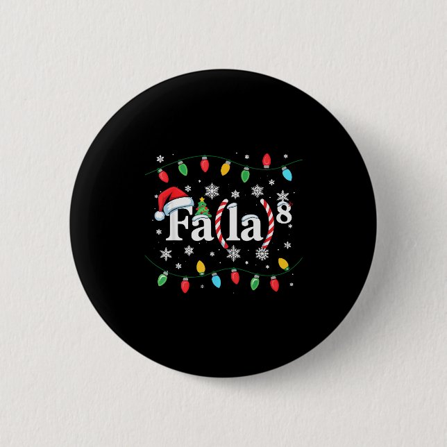 Fa (la) 8 Funny Christmas Santa Fa La Math Teacher Button (Front)
