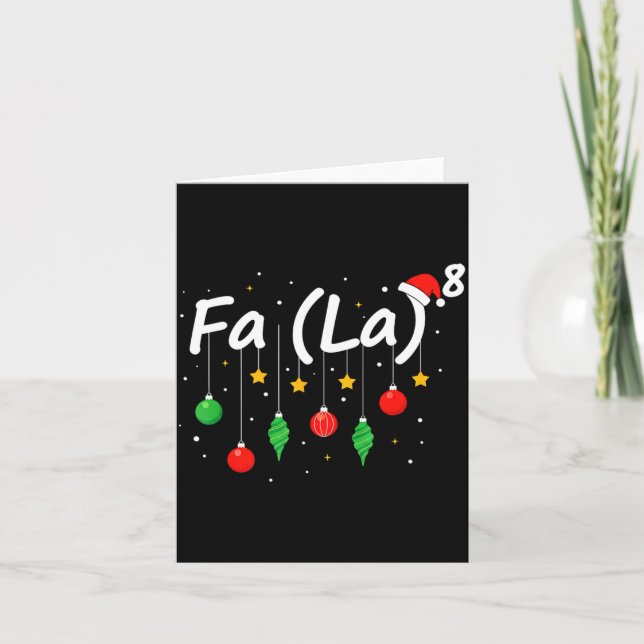 Fa (la) 8 Funny Christmas Santa Fa La Math Teacher Card (Front)