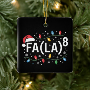 FA (LA)8 Funny Christmas Santa Fa La Math Teacher Ceramic Ornament