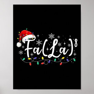 Fa (la)8 Funny Christmas Santa Fa La Math Teacher  Poster