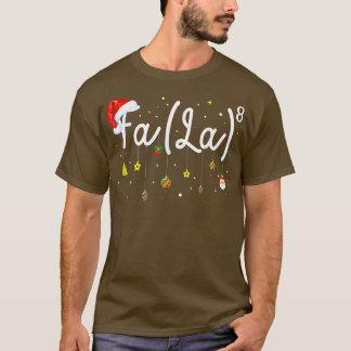 Fa (La)8 Funny Christmas Santa Fa La Math Teacher T-Shirt