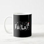 Fa La 8 Math Teacher Fa La La Coffee Mug
