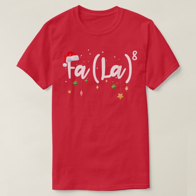 Fa (La) 8 Santa Hat Math Teacher Pajama Christmas  T-Shirt (Design Front)