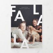 Fa La La Bold Letters Minimalist Modern Photos Tri-Fold Holiday Card (Cover)