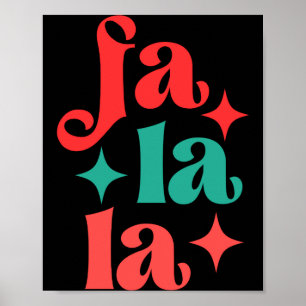 Fa La La Festive Holiday Tygraphy Design T Shirt Poster