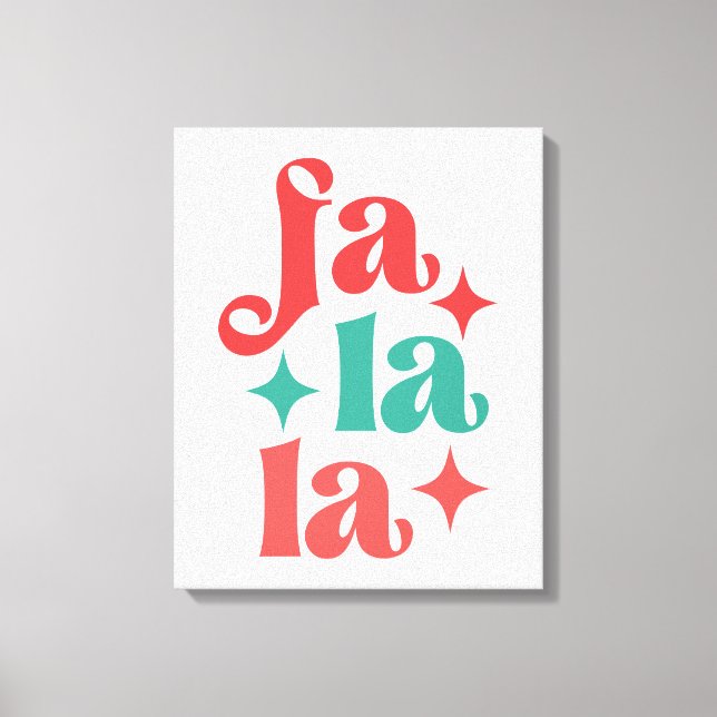 Fa La La - Festive Holiday Typography Design Canvas Print (Front)