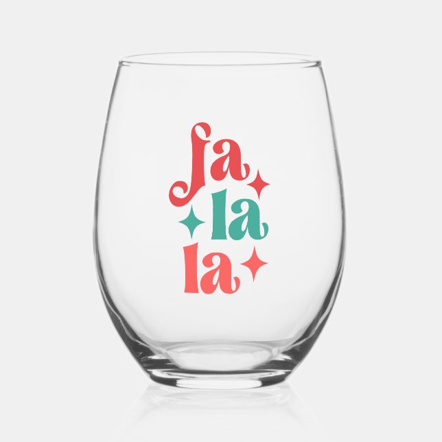Fa La La - Festive Holiday Typography Design Stemless Wine Glass (Front)