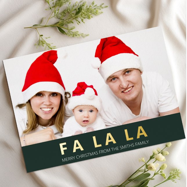 Fa La La Green Gold Modern Christmas Photo Foil Holiday Card (Creator Uploaded)