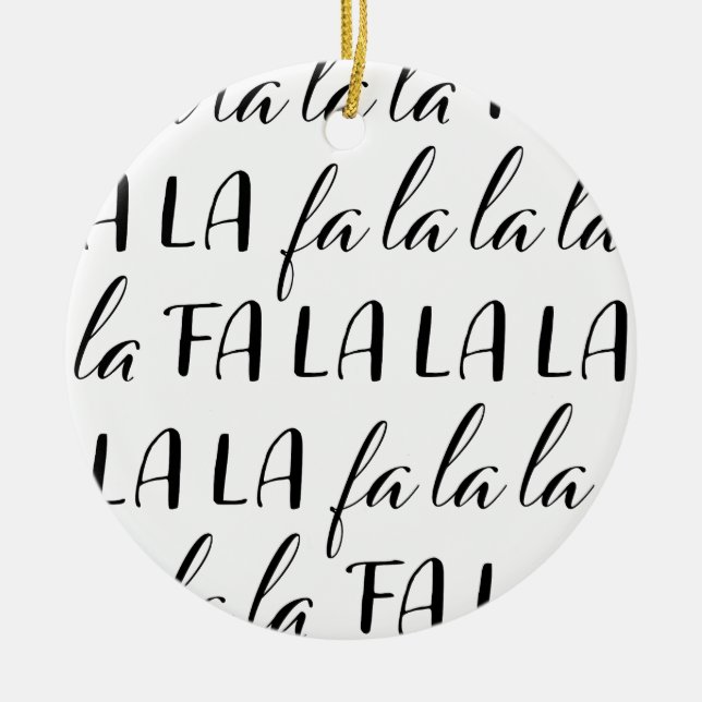 Fa La La La La Black and White Circle Ornament (Front)