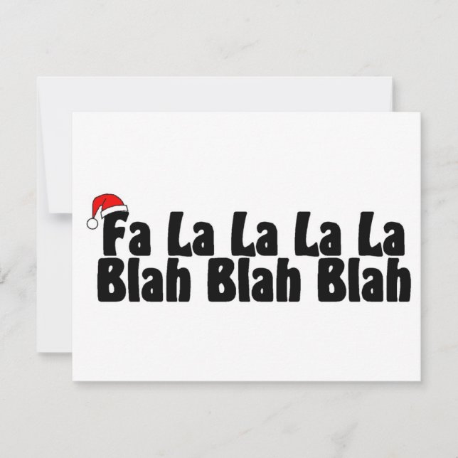 Fa La La La La Blah Blah Blah Xmas Holiday Card (Front)